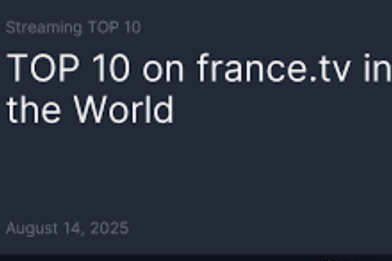 top 10 most popular shows on france tv as of august 14 2025